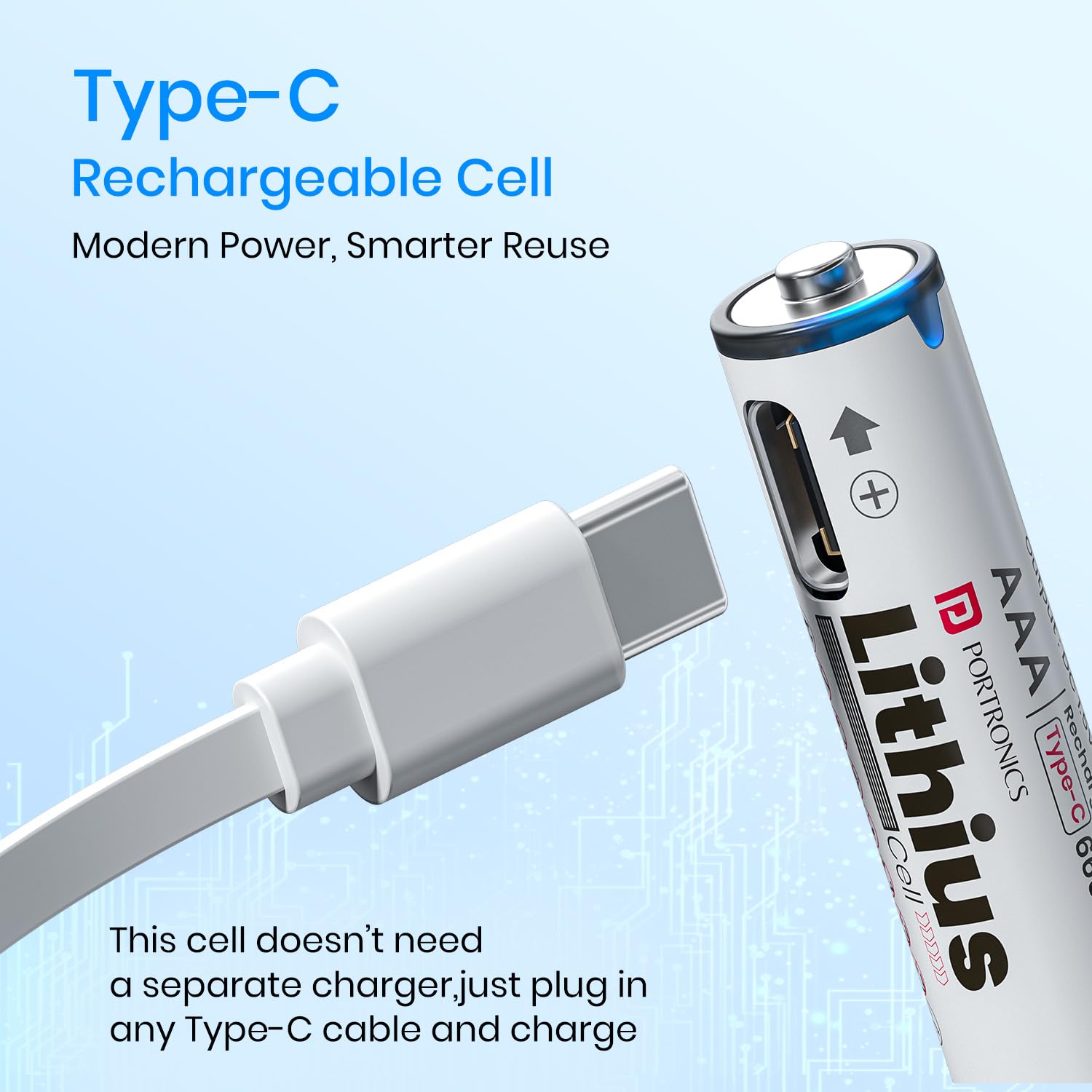 Portronics POR2510  AAA Lithius Type C Rechargeable Batteries, Pack of 2, Lithium Ion Cell Composition, Upto 440mAh Capacity, Low Self Discharge, No Separate Charger Required White - Image 6