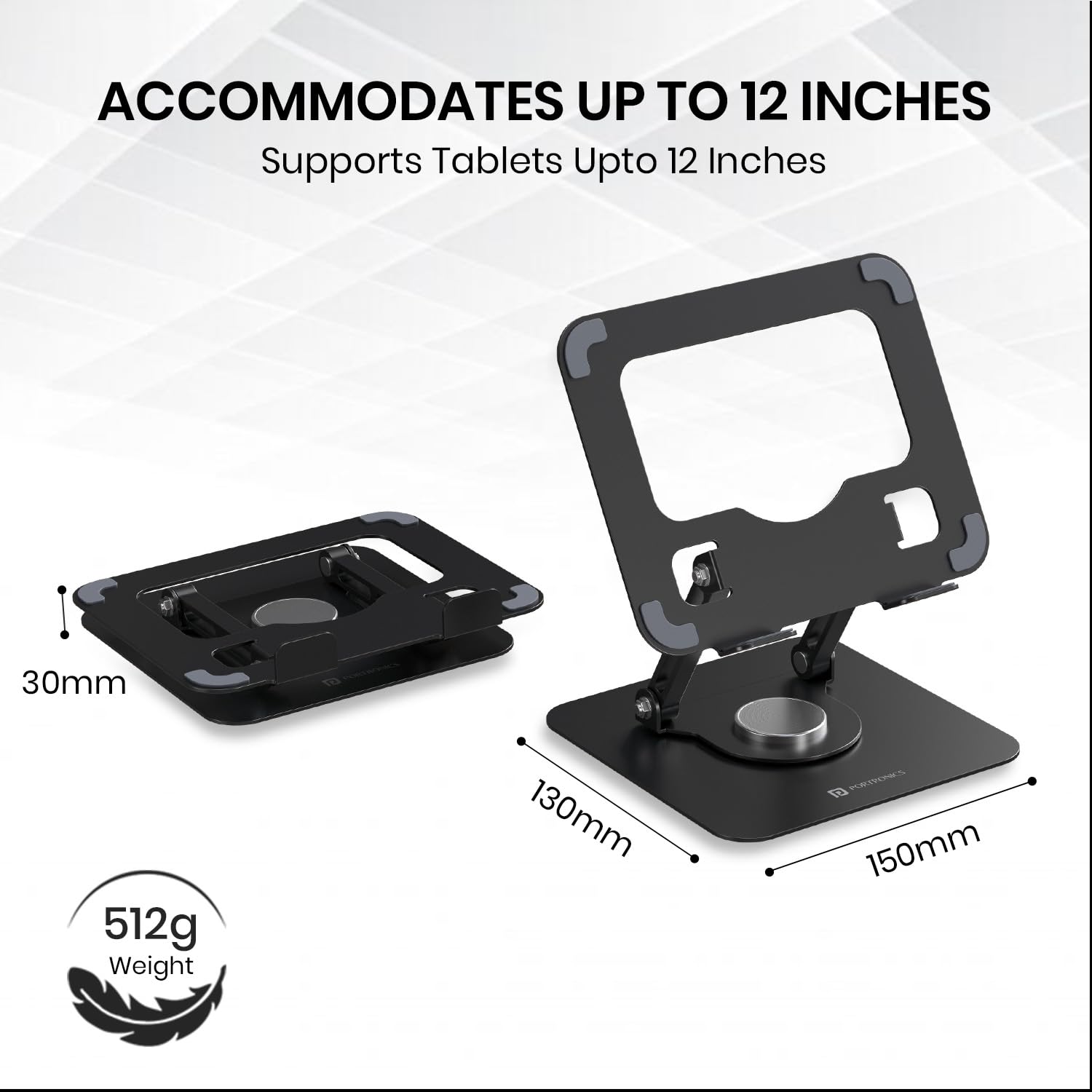 Portronics POR 3105 My Buddy A1, Metal Tablet Stand, 360° Rotating Base, Height ; Angle Adjustable, Supports Up to 12 Inch Tablets &amp; 5Kg Load, Foldable And Portable, Anti-Slip Pads (Grey) - Image 4